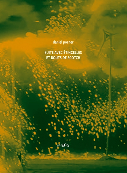 SUITE AVEC ÉTINCELLES ET BOUTS DE SCOTCH - propos2editions