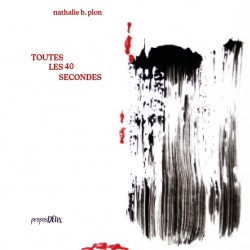 Toutes les 40 secondes/Nathalie B. Plon